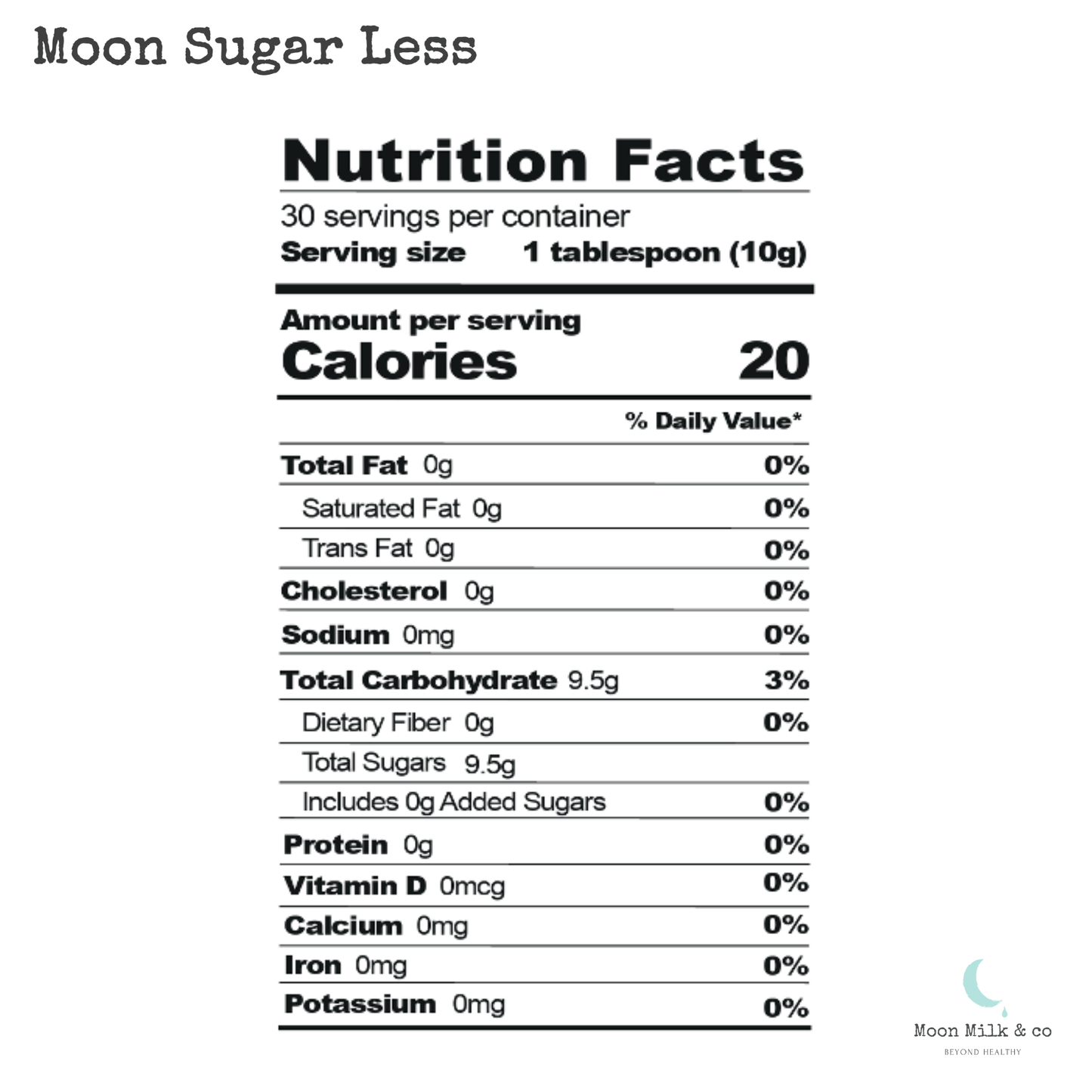 Moon Sugar Less